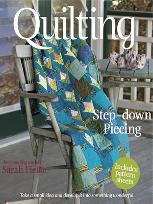cover image of Quilting: Step-down Piecing